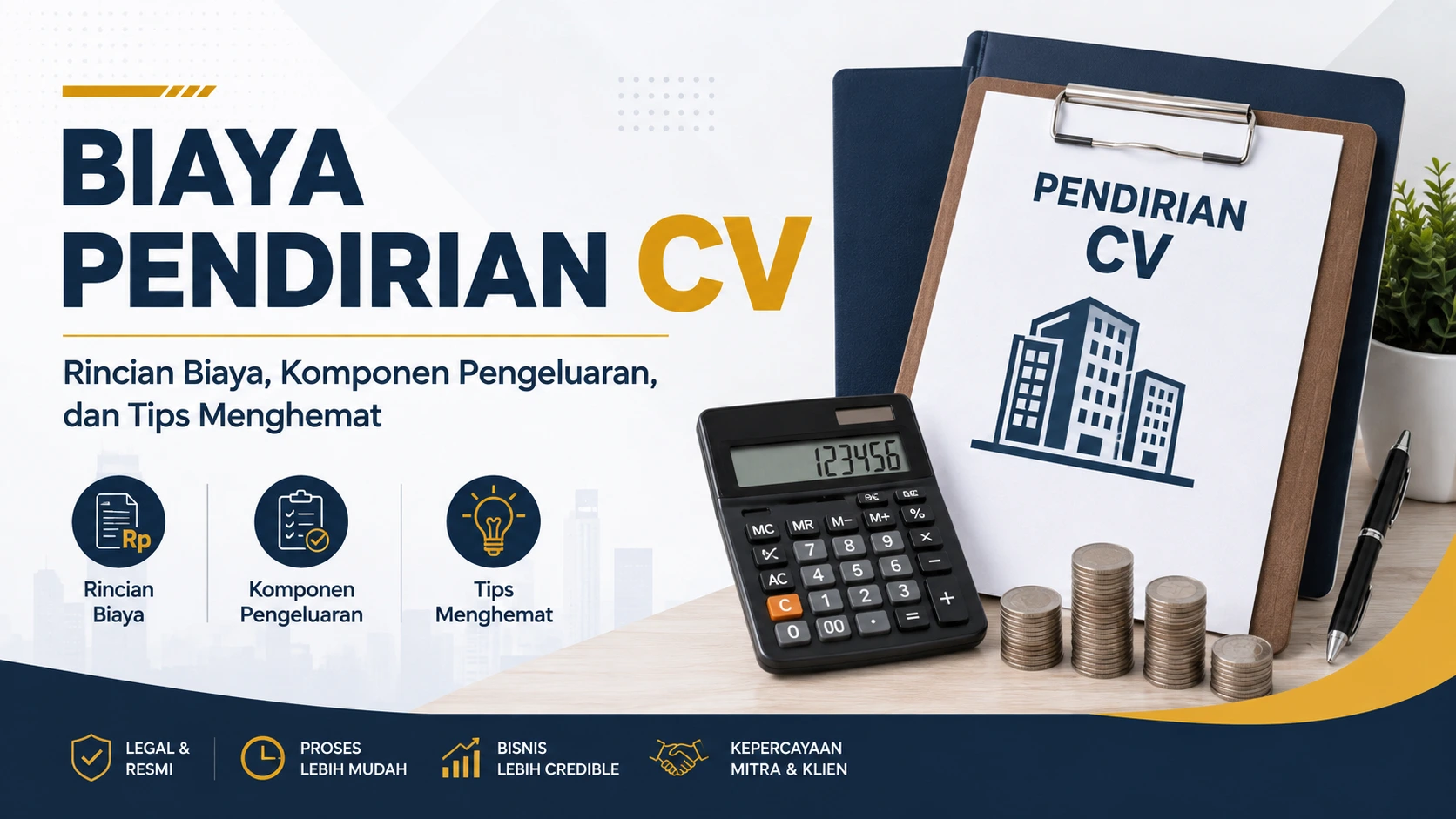 Biaya Pendirian CV: Rincian Biaya, Komponen Pengeluaran, dan Tips Menghemat