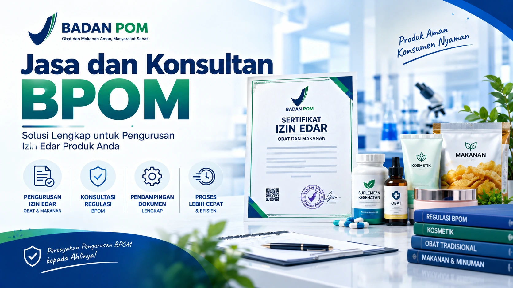 Jasa Konsultan BPOM: Kapan Pelaku Usaha Membutuhkan Pendampingan Registrasi Produk?