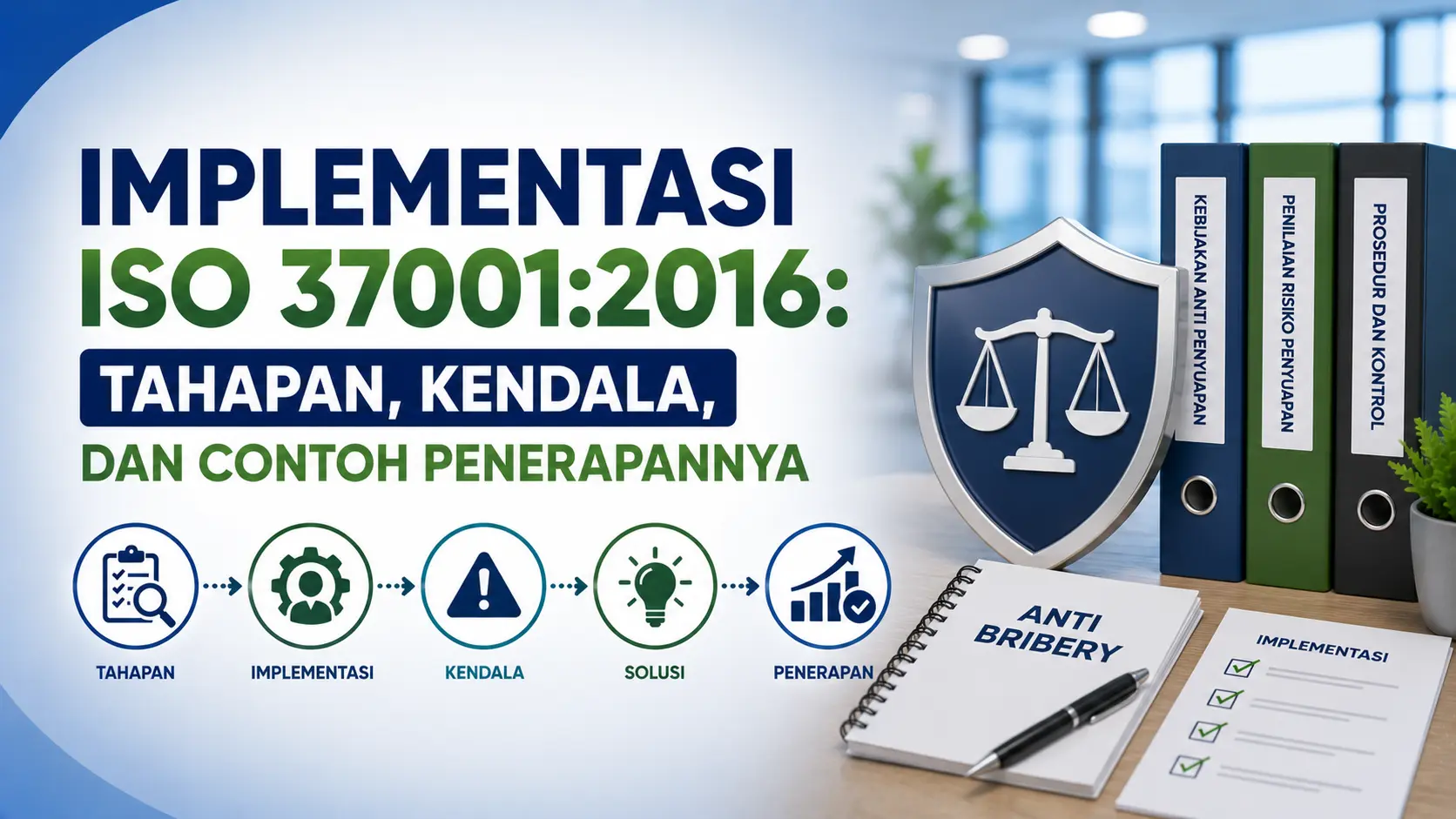 Implementasi ISO 37001:2016: Tahapan, Kendala, dan Contoh Penerapannya - PT. Cipta Purnama Samudera