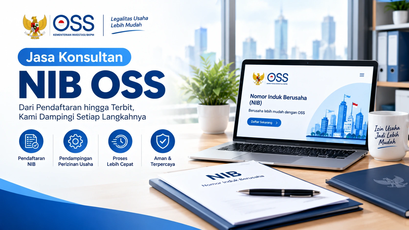 Konsultan Pembuatan NIB untuk UMKM dan Perusahaan: Proses, Dokumen, Biaya, dan Hal yang Perlu Diperhatikan