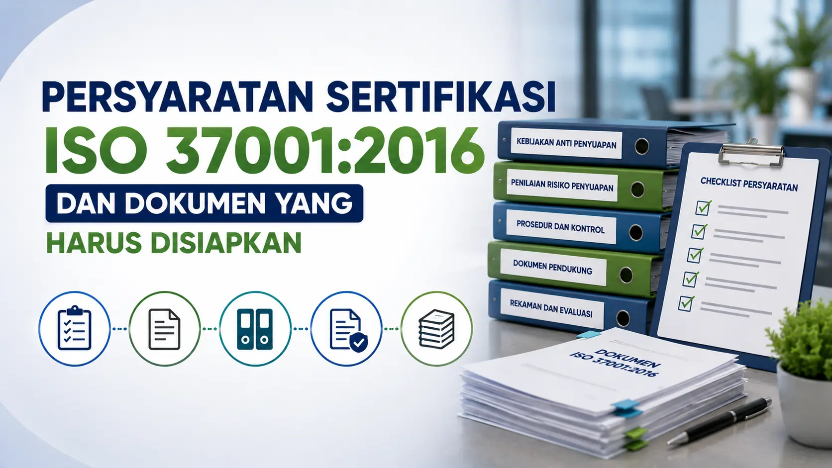 Persyaratan Sertifikasi ISO 37001:2016 dan Dokumen yang Harus Disiapkan - PT. Cipta Purnama Samudera